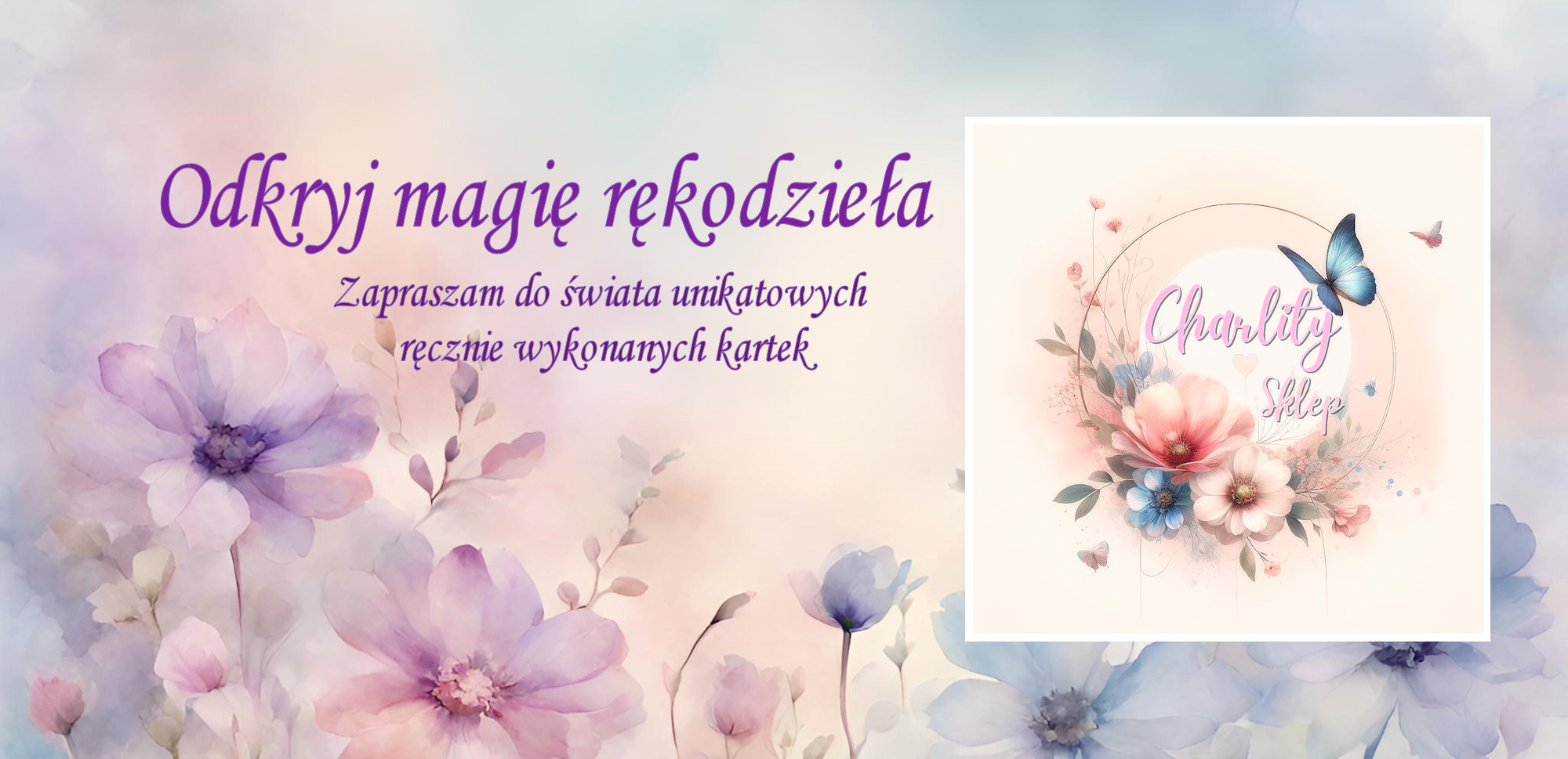 Odkryj magię rękodzieła Charlity – baner sklepu z rękodziełem i kartkami handmade